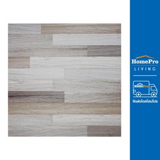 HomePro กระเบื้องพื้น 16x16 นิ้ว TARA ฟิวส์ วู๊ด ไลท์ EXC PM แบรนด์ TARA