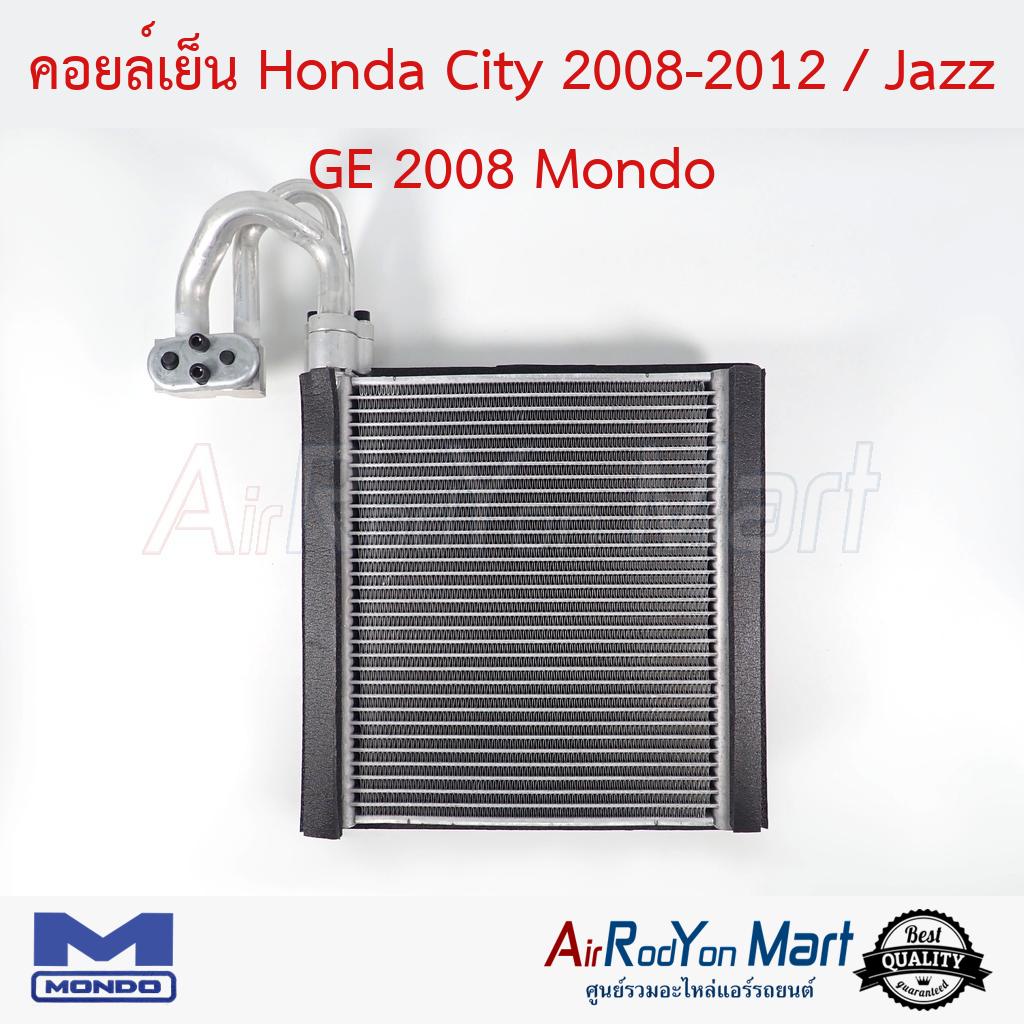 คอยล์เย็น Honda City 2008-2013 / Jazz GE 2008-2013 Mondo #ตู้แอร์รถยนต์ - ฮอนด้า ซิตี้ 2008,ฟรีด (2010)