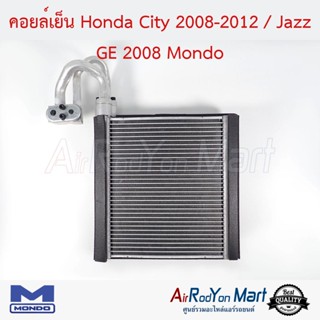 คอยล์เย็น Honda City 2008-2013 / Jazz GE 2008-2013 Mondo ฮอนด้า ซิตี้ 2008-2013 / แจ๊ส