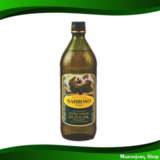 น้ํามันมะกอก เอ็กซ์ตร้าเวอร์จิน ซาโบรโซ่ 1 ลิตร Olive Oil Sabroso น้ำมัน น้ำมันพืช น้ำมันทำอาหาร น้ำมันปาม น้ำมันปามล์ น