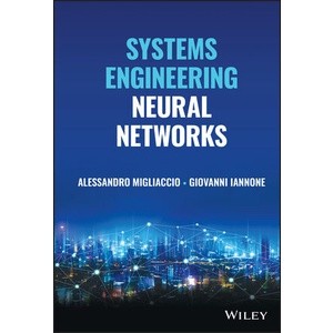 Systems Engineering Neural Networks Year:2023 ISBN:9781119901990