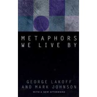 Metaphors We Live by (2ND) [Paperback]