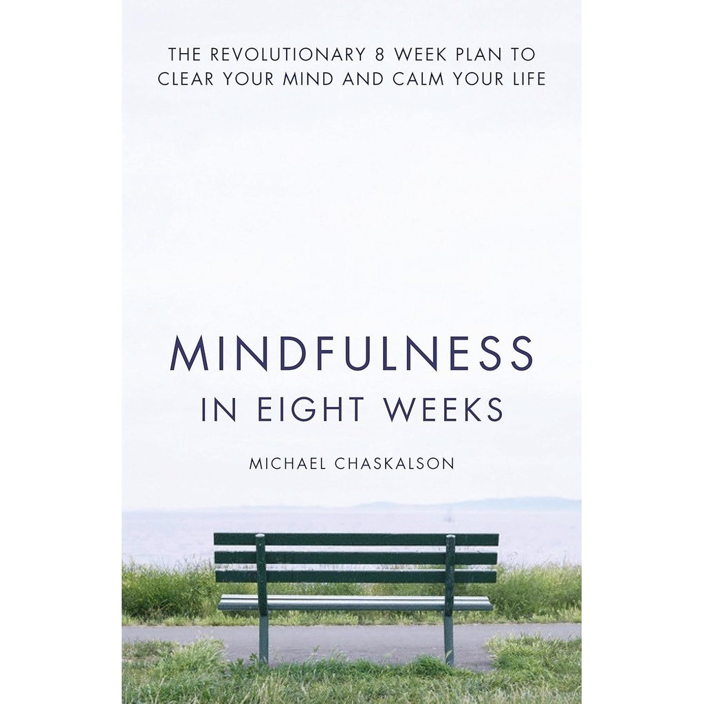 สินค้าใหม่พร้อมส่ง Mindfulness in Eight Weeks : The Revolutionary 8 Week Plan to Clear Your Mind and