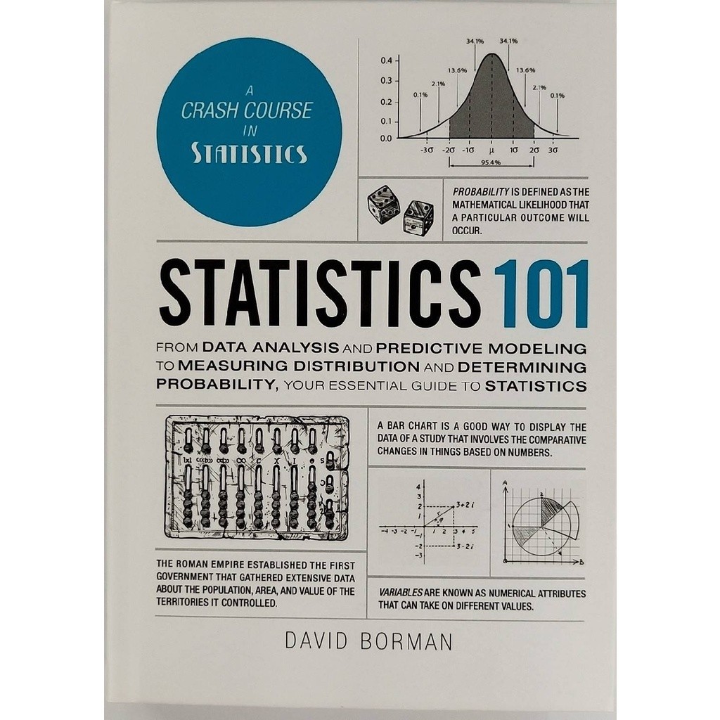 [Chulabook] หนังสือ STATISTICS 101: FROM DATA ANALYSIS AND PREDICTIVE MODELING TO MEASURING DIS (9781507208175) c321