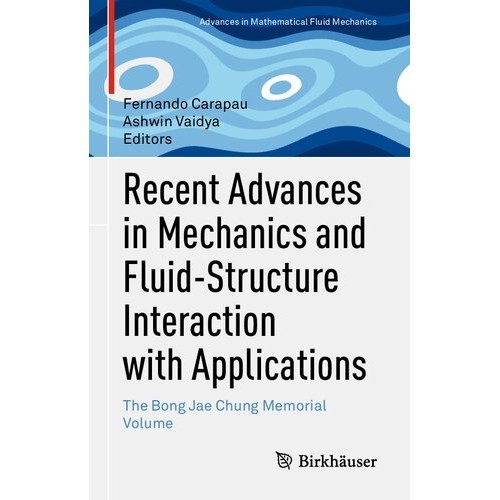Recent Advances in Mechanics and Fluid-Structure Interacti - Fernando Carapau - 2022