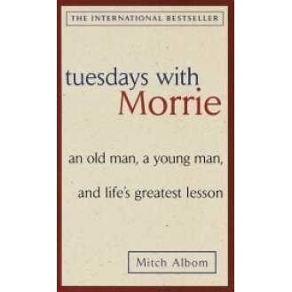 Tuesdays with Morrie: an Old Man, a Young Man, and Life's Greatest Lesson -- Paperback [Paperback]