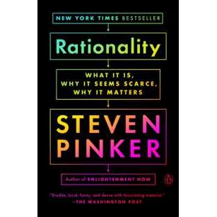 Rationality : What It Is, Why It Seems Scarce, Why It Matters [Paperback]