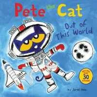 Pete the Cat: Out of This World (Pete the Cat) [Paperback]