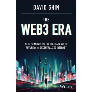 The Web3 Era - Nfts, The Metaverse, Blockchain Year:2023 ISBN:9781119983934