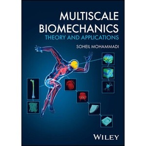 Multiscale Biomechanics - Theory and Applications Year:2023 ISBN:9781119033691