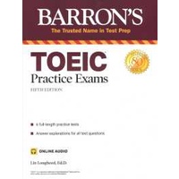 TOEIC Practice Exams (with online audio) (Barron's Test Prep) (Fifth) [Paperback]