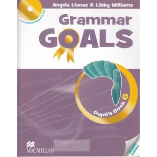 DKTODAY หนังสือ GRAMMAR GOALS 6:PUPIL'S BOOK+CD-ROM (BRITISH…