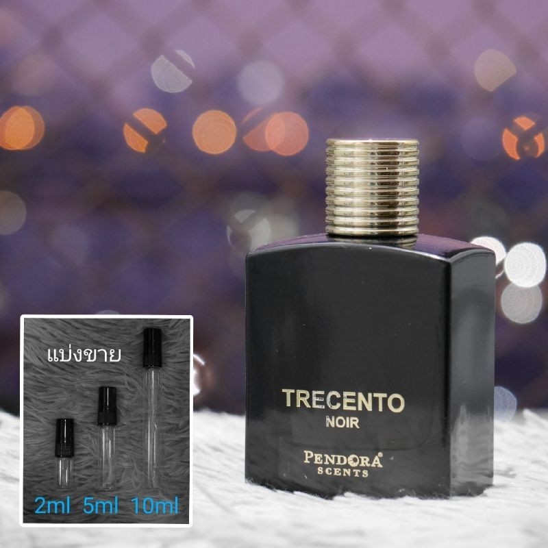 Trecento Noir EDP by Paris Corner Pendora Scents น้ำหอมแบ่งขาย 2ml 5ml 10ml แท้ทุกหยด