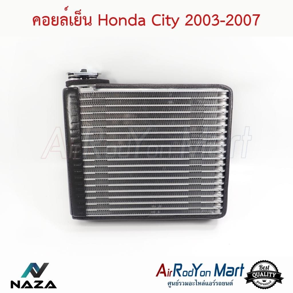 คอยล์เย็น Honda City 2003-2007 #ตู้แอร์รถยนต์ - ฮอนด้า ซิตี้ 2003