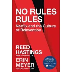 No Rules Rules : Netflix and the Culture of Reinvention [Paperback]
