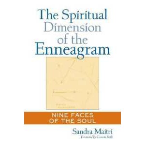 The Spiritual Dimension of the Enneagram : Nine Faces of the Soul (The Spiritual Dimension of the En