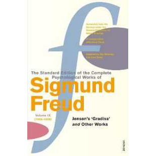 The Complete Psychological Works of Sigmund Freud, Volume 9 : Jensen's Gradiva and Other Works (1906