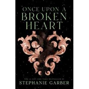 Once upon a Broken Heart ( Once upon a Broken Heart 1 ) [Paperback]