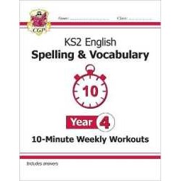 KS2 Year 4 English 10-Minute Weekly Workouts: Spelling & Vocabulary (Cgp Year 4 English) [Paperback]