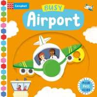 Busy Airport (Campbell Busy Books) (Board Book) [Hardcover]