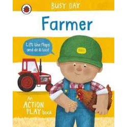 Busy Day: Farmer : An action play book (Busy Day) (Board Book) [Hardcover]