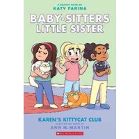 BSLSG 4: Karen's Kittycat Club (Babysitters Little Sister Graphic Novel) [Paperback]