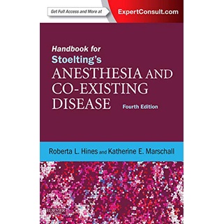 Handbook for Stoelting's Anesthesia and Co-Existing Disease (Paperback) Yr:2013 ISBN:9781437728668