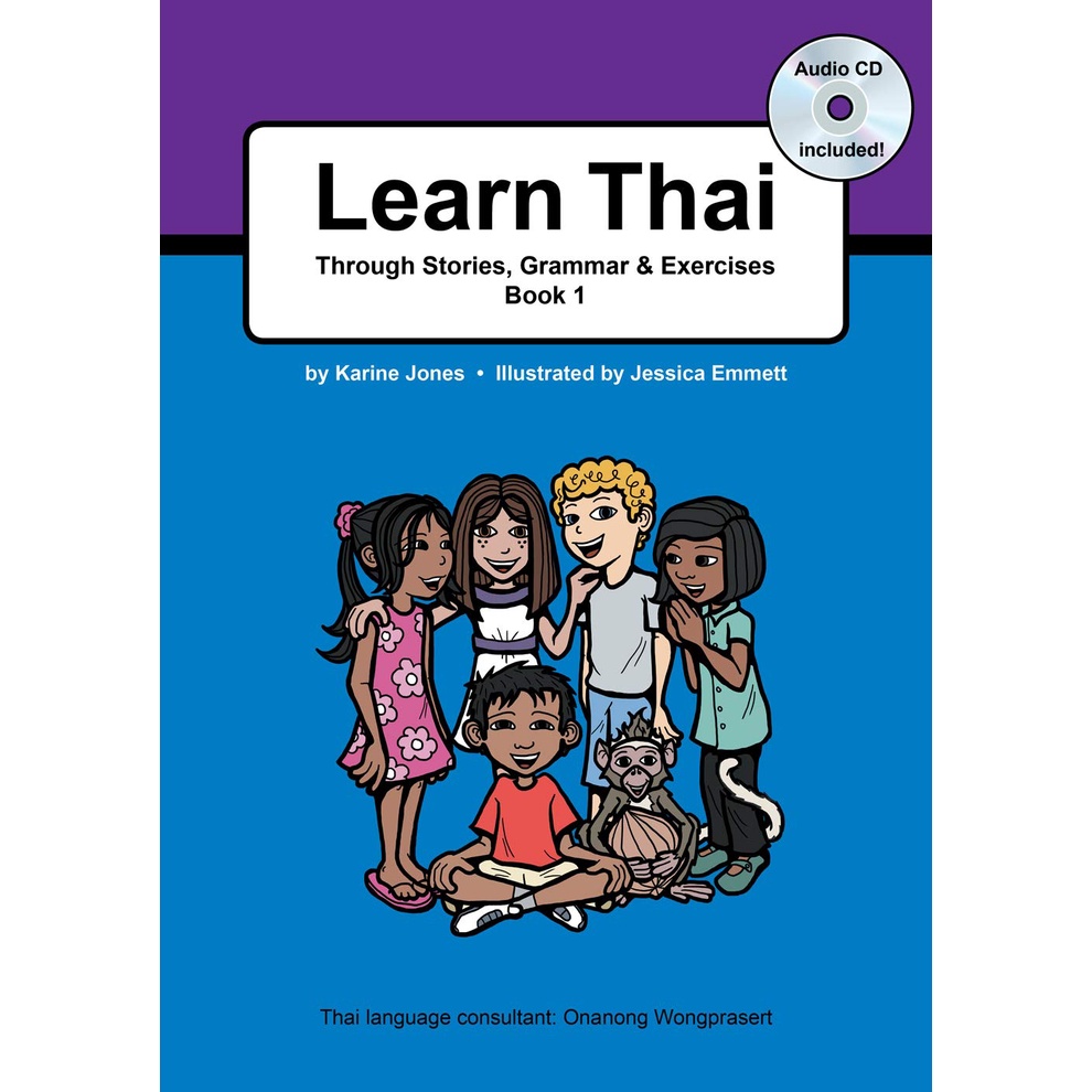 ของใหม่แท้พร้อมส่ง LEARN THAI THROUGH STORIES, GRAMMAR & EXERCISES - BOOK1 WITH AUDIO CD