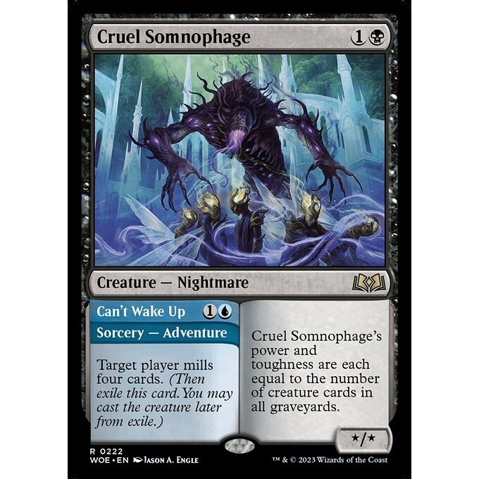 [Wilds of Eldraine] - [WOE] - (R) -[Cruel Somnophage // Can't Wake Up] - [2023]