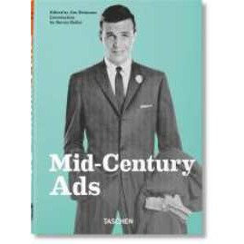 Mid-Century Ads. 40th Ed. : Mehrsprachige Ausgabe (40th Edition) (2023. 512 S. 217 mm) [Hardcover]