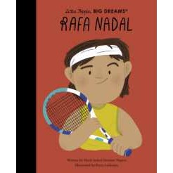 Rafa Nadal (Little People, Big Dreams) [Hardcover]