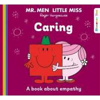 Mr. Men Little Miss: Caring (Mr. Men and Little Miss Discover You) [Paperback]