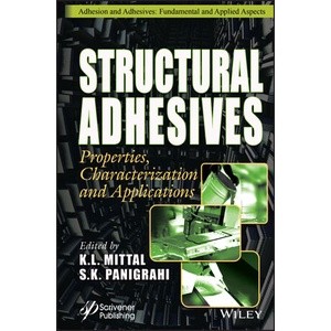 Structural Adhesives - Properties, Characterization, and Applications Year:2023 ISBN:9781394174720