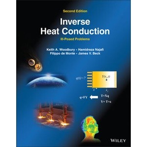 inverse Heat Conduction - Ill-Posed Problems, Second Edition Year:2023 ISBN:9781119840190