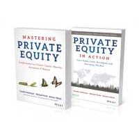 Mastering Private Equity Set (Mastering Private Equity + Private Equity in Action) [Hardcover]
