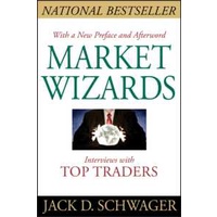 Market Wizards : Interviews with Top Traders [Paperback]