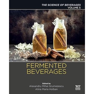 Fermented Beverages: Volume 5. The Science Of Beverages (Paperback) Yr:2019 ISBN:9780128152713