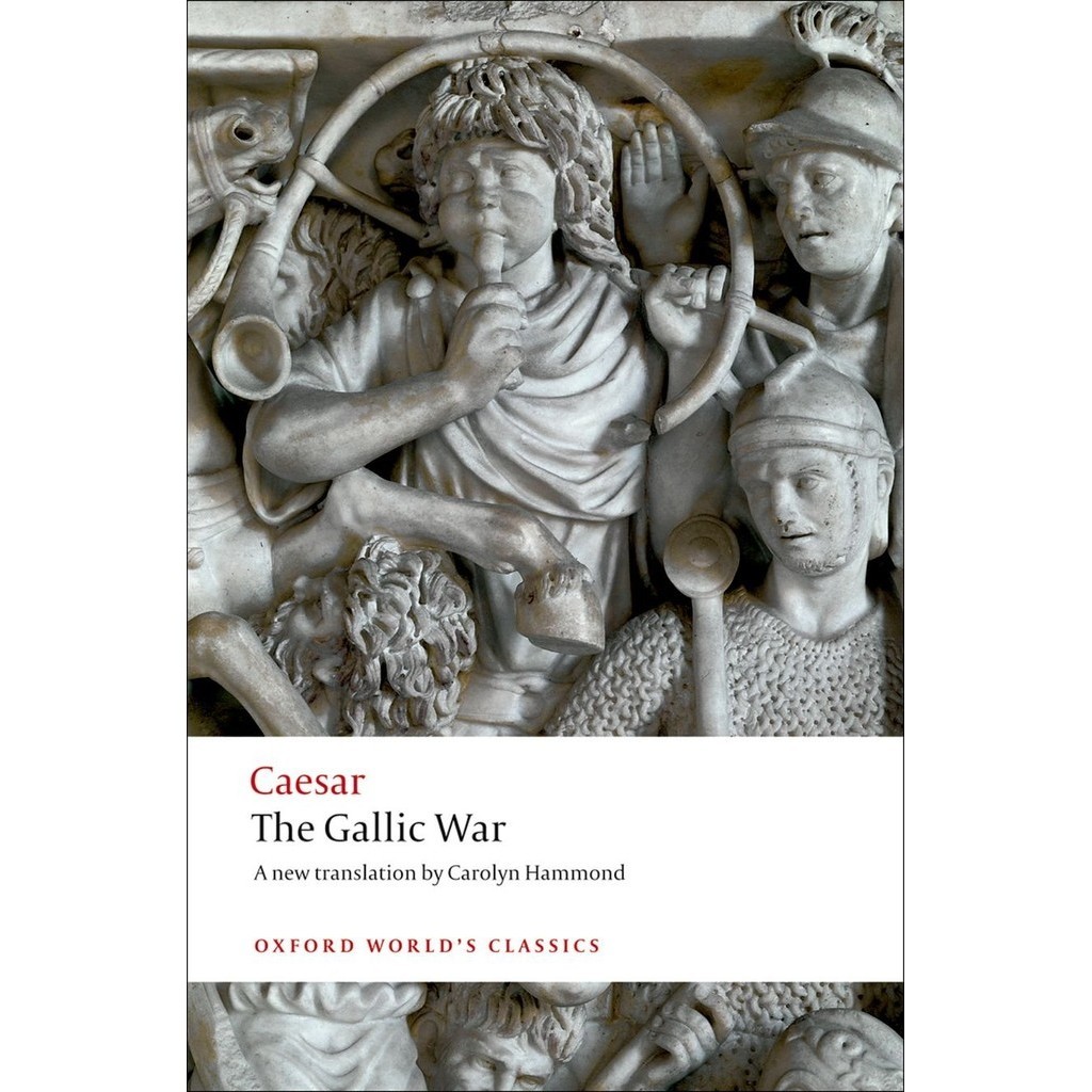 หนังสืออังกฤษใหม่ The Gallic War : Seven Commentaries on the Gallic War with an Eighth Commentary by