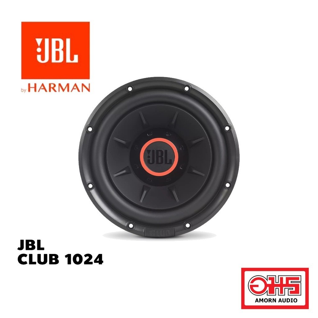 JBL CLUB 1024 ซับวูฟเฟอร์ 10นิ้ว โครงเหล็กปั๊ม แม่เหล็ก 140mm. 1ชั้น 1 ดอก AMORNADUIO อมรออดิโ
