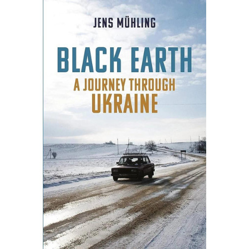 Chulabook|c321|หนังสือ|BLACK EARTH: A JOURNEY THROUGH UKRAINE