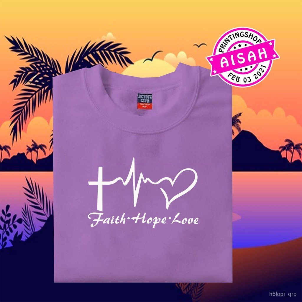 【High quality】Faith Hope Love T-shirt unisex