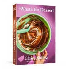 What's for Dessert : Simple Recipes for Dessert People: a Baking Book [Hardcover]