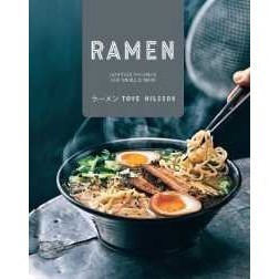 Ramen : Japanese Noodles & Small Dishes [Hardcover]