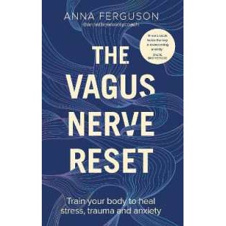The Vagus Nerve Reset : Train your body to heal stress, trauma and anxiety [Paperback]