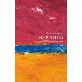 Happiness : A Very Short Introduction (Very Short Introductions) [Paperback]
