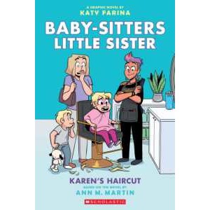 BSLSG 7: Karen's Haircut (Babysitters Little Sister Graphic Novel) [Paperback]