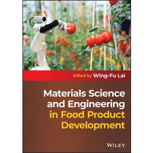 Materials Science And Engineering In Food Product Development (Hardcover) ISBN:9781119860358