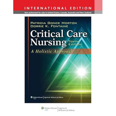Critical Care Nursing: A Holistic Approach (Hardcover) Yr:2013 ISBN:9781451146271