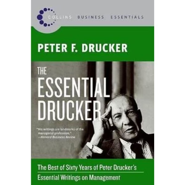 หนังสืออังกฤษ ESSENTIAL DRUCKER, THE: THE BEST OF SIXTY YEARS OF PETER DRUCKER'S ESSENTIAL WRI