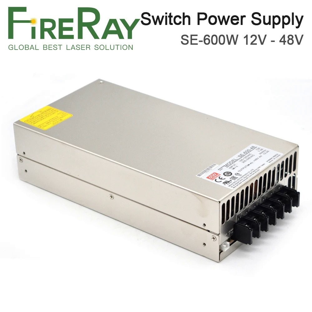 FireRay MeanWell 600W Switch Power Supply SE-600 48V 12.5A 24V 25A 12V 50A สำหรับ CO2แหล่งเลเซอร์30W